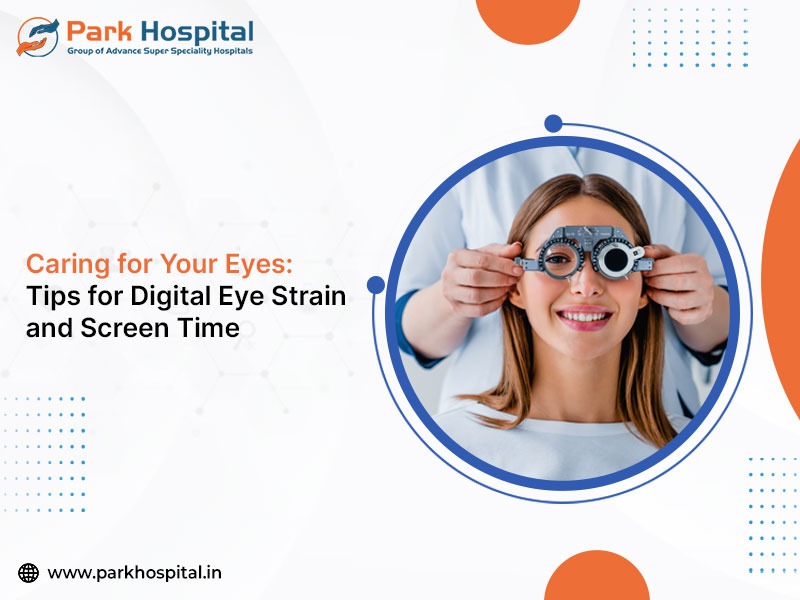 Caring for Your Eyes: Tips for Digital Eye Strain and Screen Time